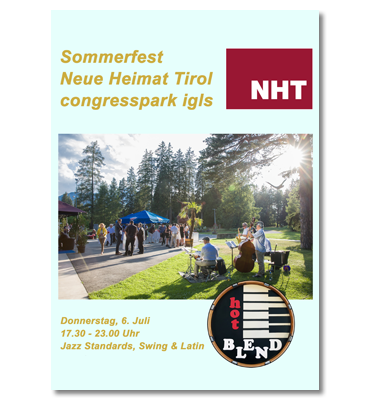 Hot Blend spielt beim sommerfest der Neuen Heimat Tirol im congresspark igls